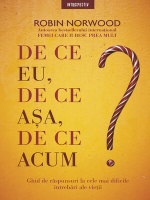 cover image of De Ce Eu, De Ce așa, De Ce Acum?